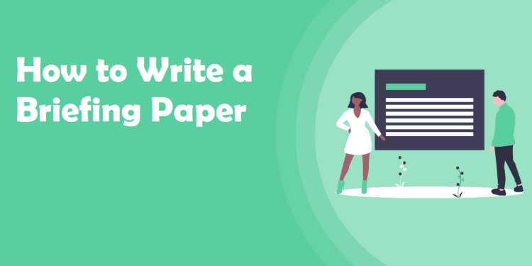 How to Write a Briefing Paper