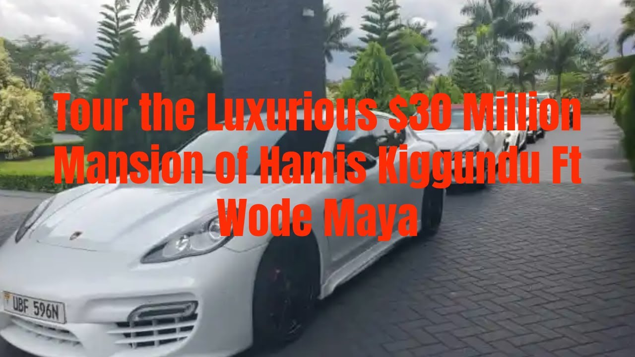Tour the Luxurious $30 Million Mansion of Hamis Kiggundu Ft @wodemaya