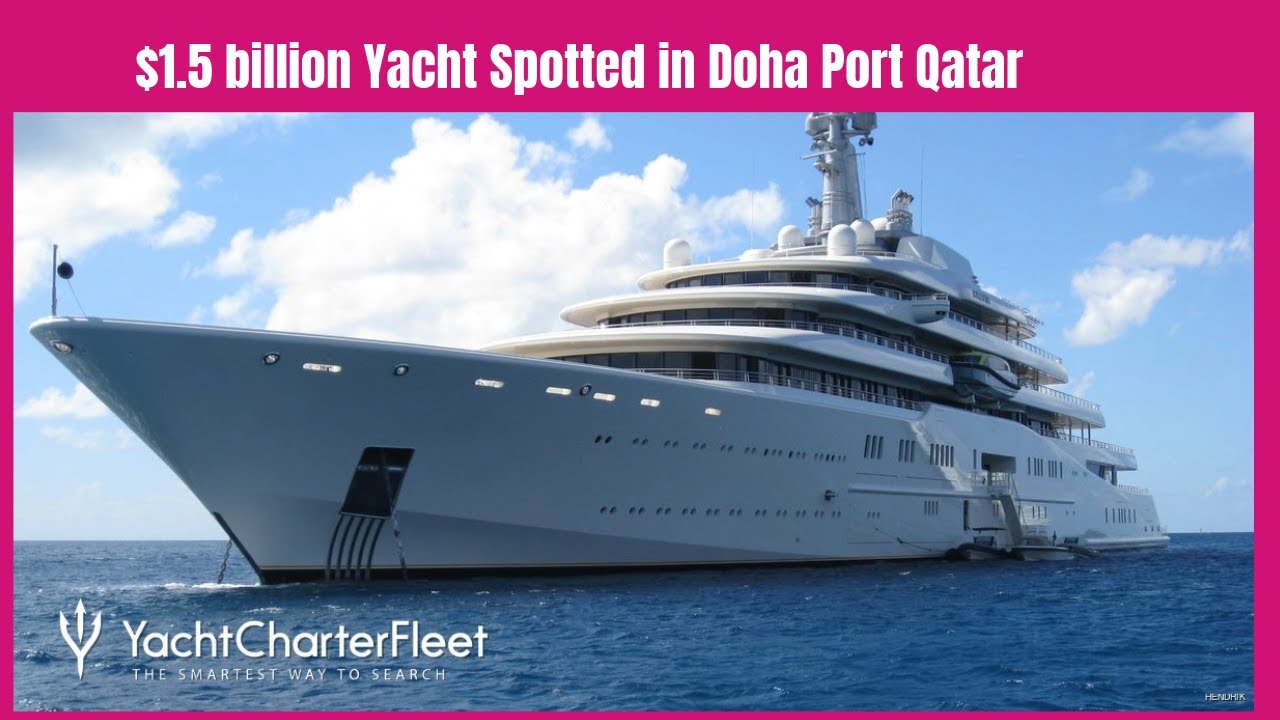 $1.5 billion Yacht Spotted in Doha Port Qatar (#028)
