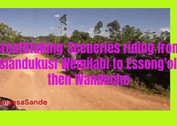 Breathtaking Sceneries riding from Esiandukusi Wemilabi to Essong’olo then Wandeche (#006)