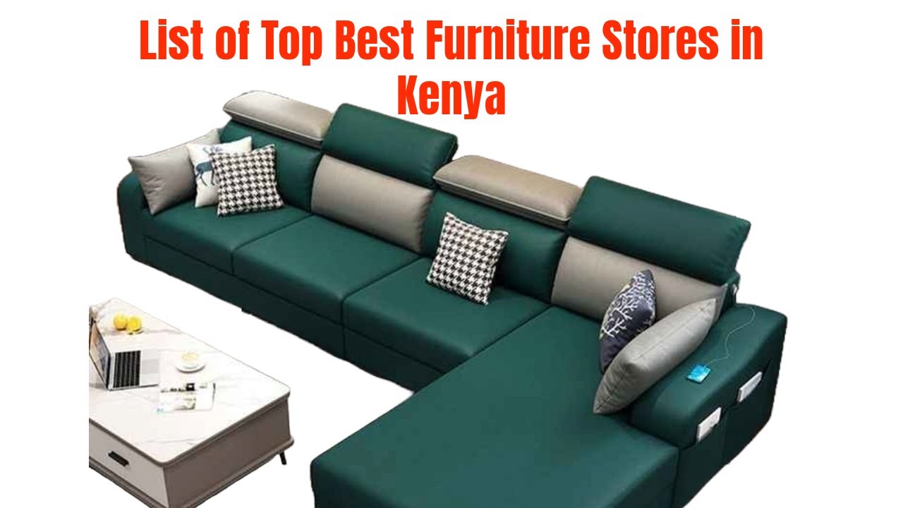List of Top Best Furniture Stores in Kenya (#051)