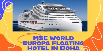Witness the Grand Arrival of MSC World Europa in Doha: Ready for 2022 World Cup 4K (#003)