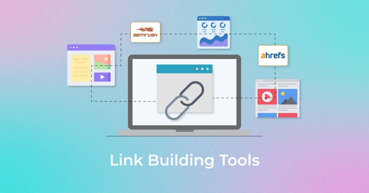 24 Best Link Building Tools To Generate Organic traffic – ( Free & Paid )