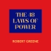 The “48 Laws of Power” is a renowned book by Robert Greene, first published in 1998.