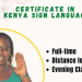 Certificate in Kenyan Sign Language (KSL)
