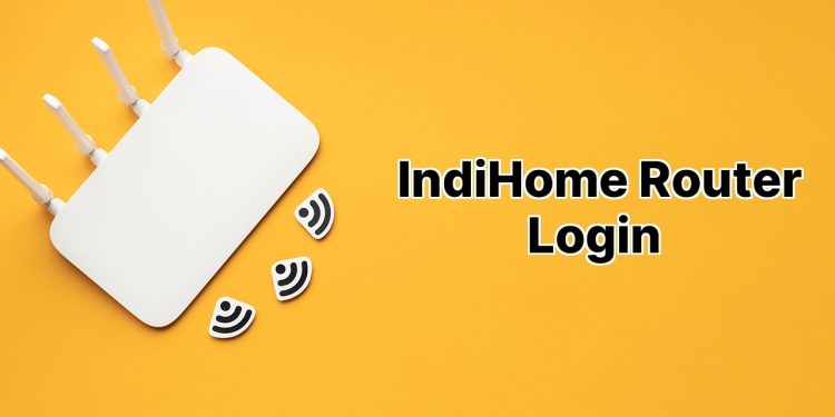 IndiHome Router Login