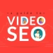 What Is Video SEO? (Everything You Need to Know)