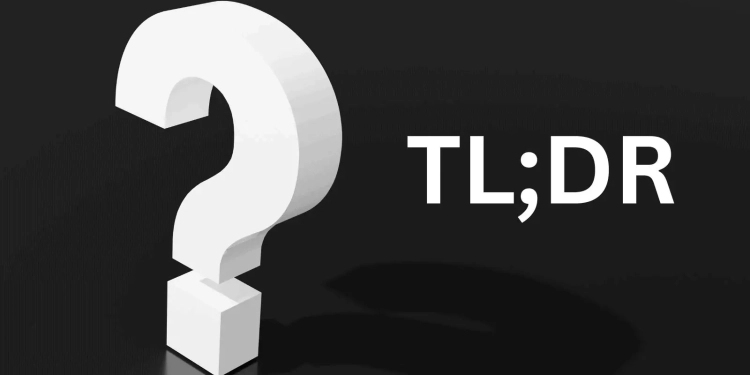 TL;DR: What It Stands For and Why It Matters