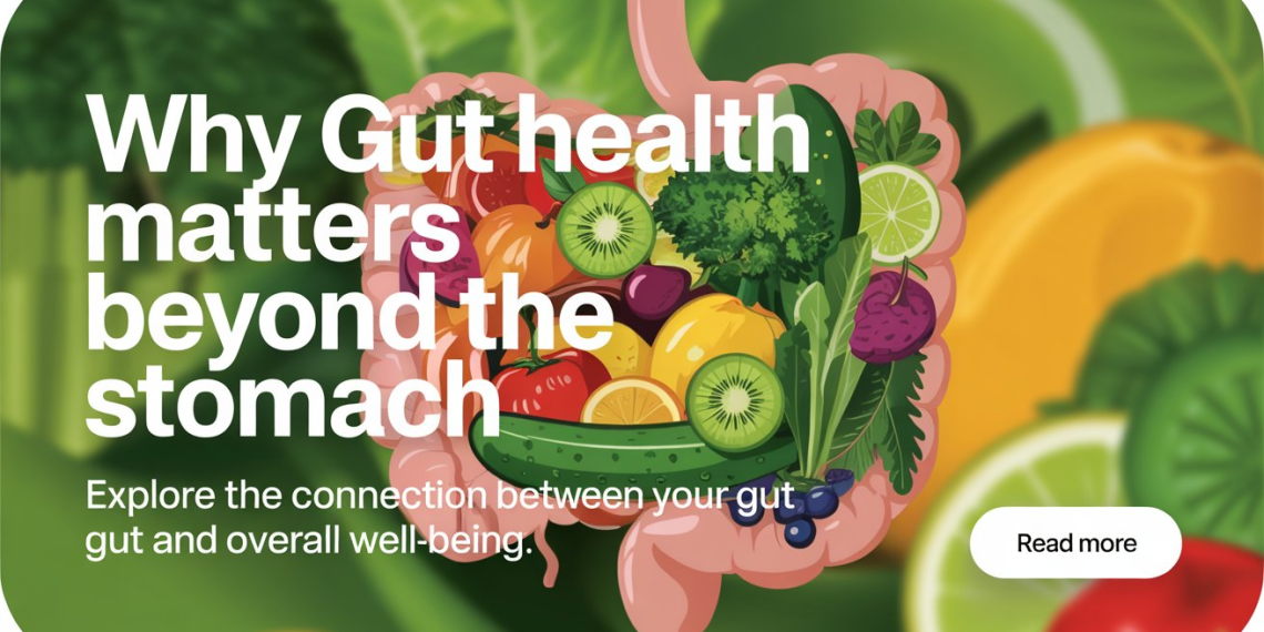 Why Gut Health Matters in 2025 for Total Wellness