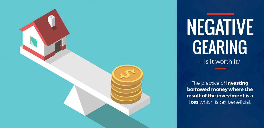 What Is negative gearing in Australia and Is It Worth It?