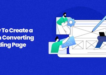 How to Create a High-Converting Landing Page