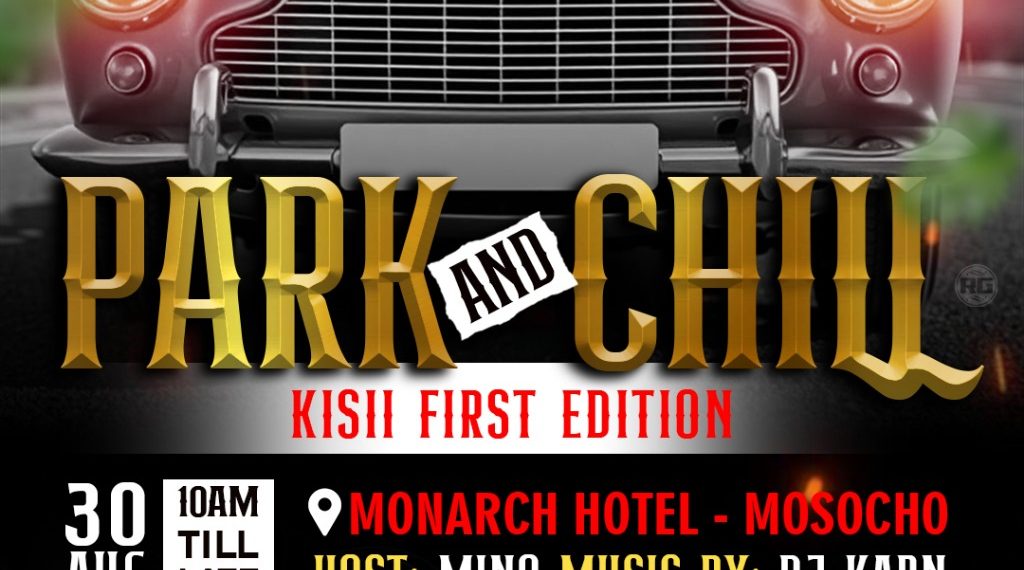 Park and Chill Kisii First Edition