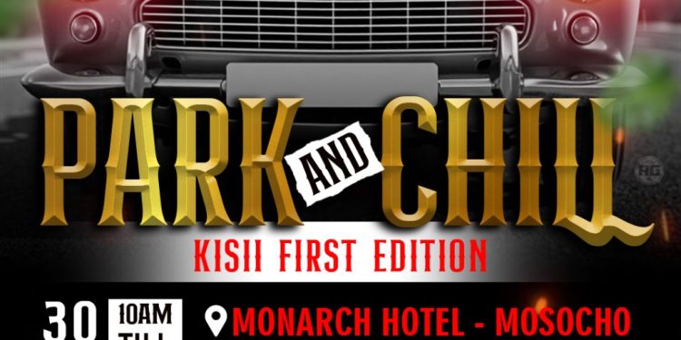 Park and Chill Kisii First Edition