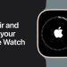 How to Unpair and Reset Your Apple Watch