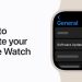 How to Update Your Apple Watch