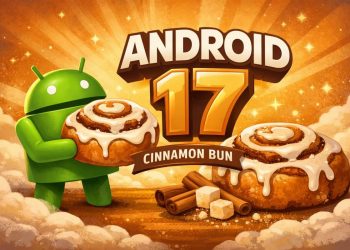 Android 17 Beta 1 Rolling Out Soon: Google Confirms