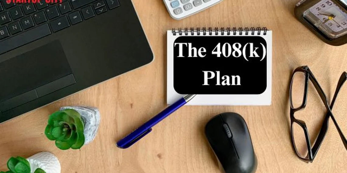 408(k) Plan Explained