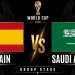 Spain vs Saudi Arabia Preview: Group H Test